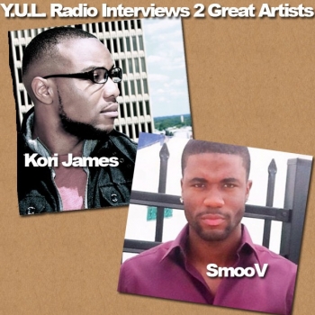 Y.U.L. Interviews Singer & Songwriter Kori James and R&B Sensation SmooV